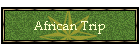 African Trip